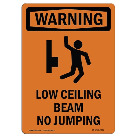 OSHA WARNING Sign, Low Ceiling Beam No Jumping W/ Symbol, 10in X 7in Rigid Plastic